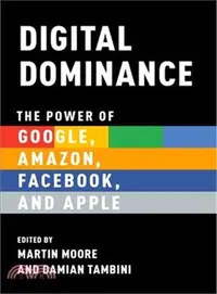 在飛比找三民網路書店優惠-Digital Dominance ― The Power 