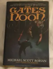 The Gates of Noon by Michael Scott Rohan - Hardcover 1st Thus 1993 - BRAND NEW!!