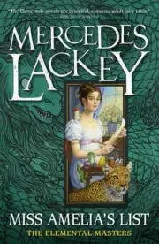 Elemental Masters - Miss Amelia's List by Mercedes Lackey Paperback Book