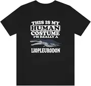 [keoStore] This is My Human Costume I'm Really A Liopleurodon Dinosaur ds1211 T-Shirt
