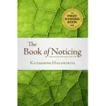 THE BOOK OF NOTICING: COLLECTIONS AND CONNECTIONS ON THE TRAIL