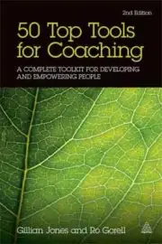 50 Top Tools for Coaching: A Complete Toolkit by Gillian Jones 2nd ED
