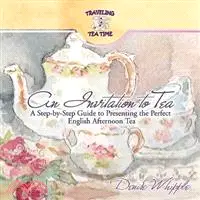 在飛比找三民網路書店優惠-An Invitation to Tea: A Step-b