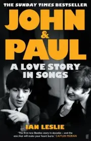 John and Paul: A Love Story in Songs - 'The first new Beatles story in decades'