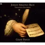 J. S. BACH: VARIATIONS GOLDBERG BWV 988 ETC. / CELINE FRISCH(CLAVECIN)