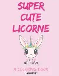 在飛比找博客來優惠-Super Cute Licorne: A great cu