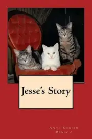 Jesse's Story by Anne Nereim Benson (English) Paperback Book