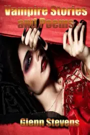 Vampire Stories and Poems by Glenn Stevens (English) Paperback Book
