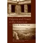 PALACES AND POWER IN THE AMERICAS: FROM PERU TO THE NORTHWEST COAST