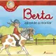 Berta aprende a montar / Berta Learns to Ride