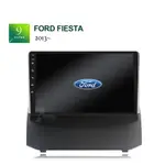 FORD 福特 9吋 2013~ FIESTA 專用安卓機 四核心/八核心 含專用框 線材 安卓機 ANDROID