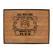 June Cancer Birthday All Men Are Created Equal - Funny Novelty Doormat Man Cave Floor mat