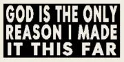 GOD IS THE ONLY REASON I MADE IT.. Patch Tactical W/ VELCRO® Brand Fasten White
