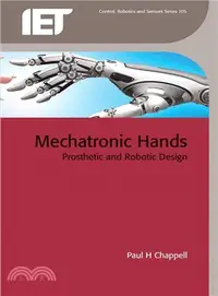 在飛比找三民網路書店優惠-Mechatronic Hands ─ Prosthetic