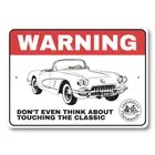 Chevy Corvette Warning Don't Touch The Classic Sign