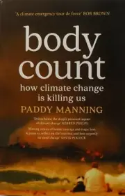 Body Count: How climate change is killing us by Paddy Manning