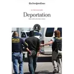 DEPORTATION: WHO GOES AND WHO STAYS?