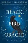 Deborah Harkness The Black Bird Oracle (Paperback) All Souls Series