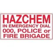 Hazchem In Emergency Dial 000, Police Fire Brigade Safety Sign 600x300mm Metal