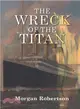 The Wreck of the Titan