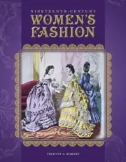 Nineteenth-Century Women's Fashion by Felicity Warnes (English) Hardcover Book