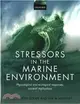 Stressors in the Marine Environment ― Physiological and Ecological Responses: Societal Implications