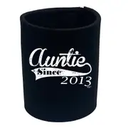 Auntie Since 2013 - Funny Novelty Stubby Holder