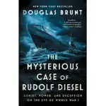 THE MYSTERIOUS CASE OF RUDOLF DIESEL: GENIUS, POWER, AND DECEPTION ON THE EVE OF WORLD WAR I