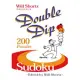 Will Shortz Presents Double Dip Sudoku: 200 Medium Puzzles