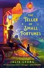 The Teller of Small Fortunes Leong, Julie Paperback