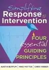 Simplifying Response to Intervention: Four Essential Guiding Principles by Austi