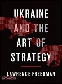 在飛比找三民網路書店優惠-Ukraine and the Art of Strateg