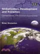 Globalisation, Development and Transition ― Conversations With Eminent Economists