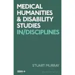 MEDICAL HUMANITIES AND DISABILITY STUDIES: BEYOND DISCIPLINES