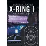 X-RING 1: THE VIGILANTE