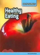 在飛比找三民網路書店優惠-Healthy Eating: Diet and Nutri