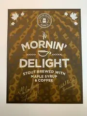 Toppling Goliath Mornin' Delight Poster Signed by Owner & Head Brewer - # 46/100