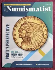 THE NUMISMATIST MAGAZINE FOR COIN COLLECTORS - FEBRUARY 2025 - INDIAN HEAD GOLD