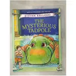 THE MYSTERIOUS TADPOLE_KELLOGG, STEVEN【T9／少年童書_JUZ】書寶二手書