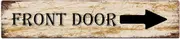 Tin Sign Metal Poster Front Door with Right Arrow Art Wall Plaque Decor Outdoor Indoor Wall Panel Retro Vintage Mural 4x16 Inch