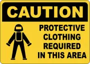 OSHA CAUTION: PROTECTIVE CLOTHING REQUIRED IN AREA| Laminated Vinyl Decal