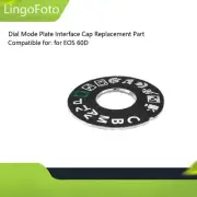 Dial Mode Plate Interface Cap Replacement Part for EOS 60D Camera