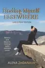 Finding Myself Elsewhere - LARGE PRINT: Belarus and beyond, making every moment