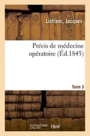 Precis de medecine operatoire. Tome 3