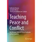 TEACHING PEACE AND CONFLICT: THE MULTIPLE ROLES OF SCHOOL TEXTBOOKS IN PEACEBUILDING