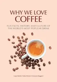 在飛比找博客來優惠-Why We Love Coffee: Fun Facts,