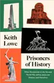 Prisoners of History：What Monuments to the Second World War Tell Us About Our History and Ourselves