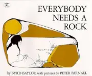 Everybody Needs a Rock by Byrd Baylor (English) Paperback Book