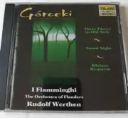 Gorecki: Three Pieces In Old Style; Good Night; Kleines Requiem / I Fiamminghi