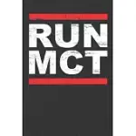 RUN MCT - OIL FAT KETOSIS KETONE DIET: DAILY PLANNER RUN MCT / SCHEDULE GIFT - TODAY GOALS - TO DO LIST ( 6 X 9 INCHES - APPROX DIN A 5 ) - 120 PAGES